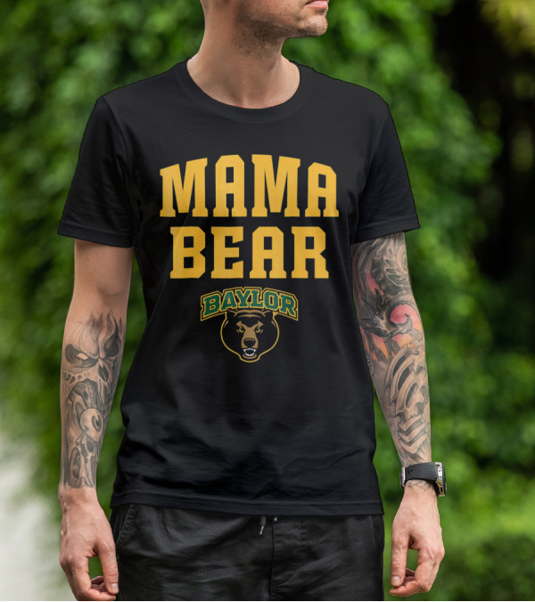 Mama Bear Baylor Bears T-Shirt