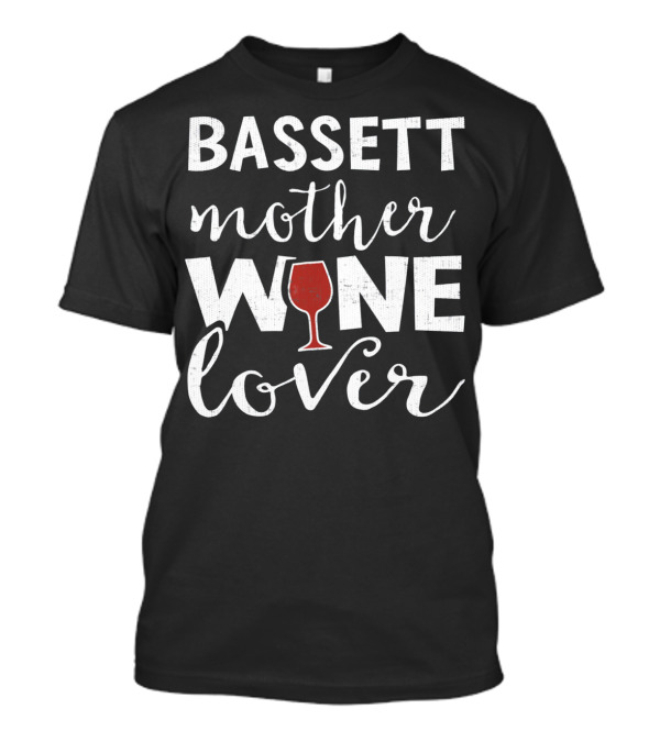 BASSETT Mother Wine Lover T-Shirt