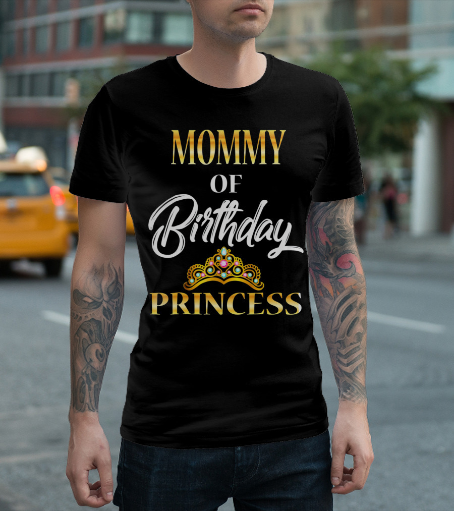 Mommy Of Birthday Princess T-Shirt