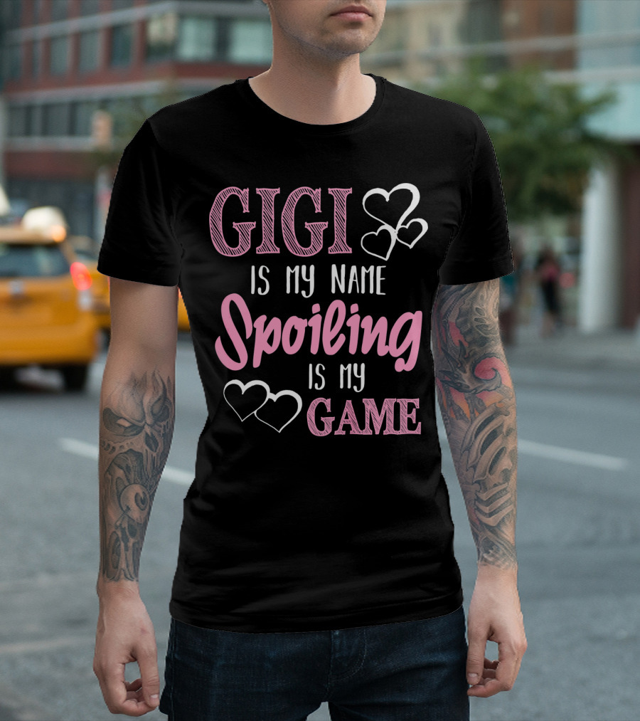GIGI Is My Name Spoiling Is My Game Hearts Gran T-Shirt