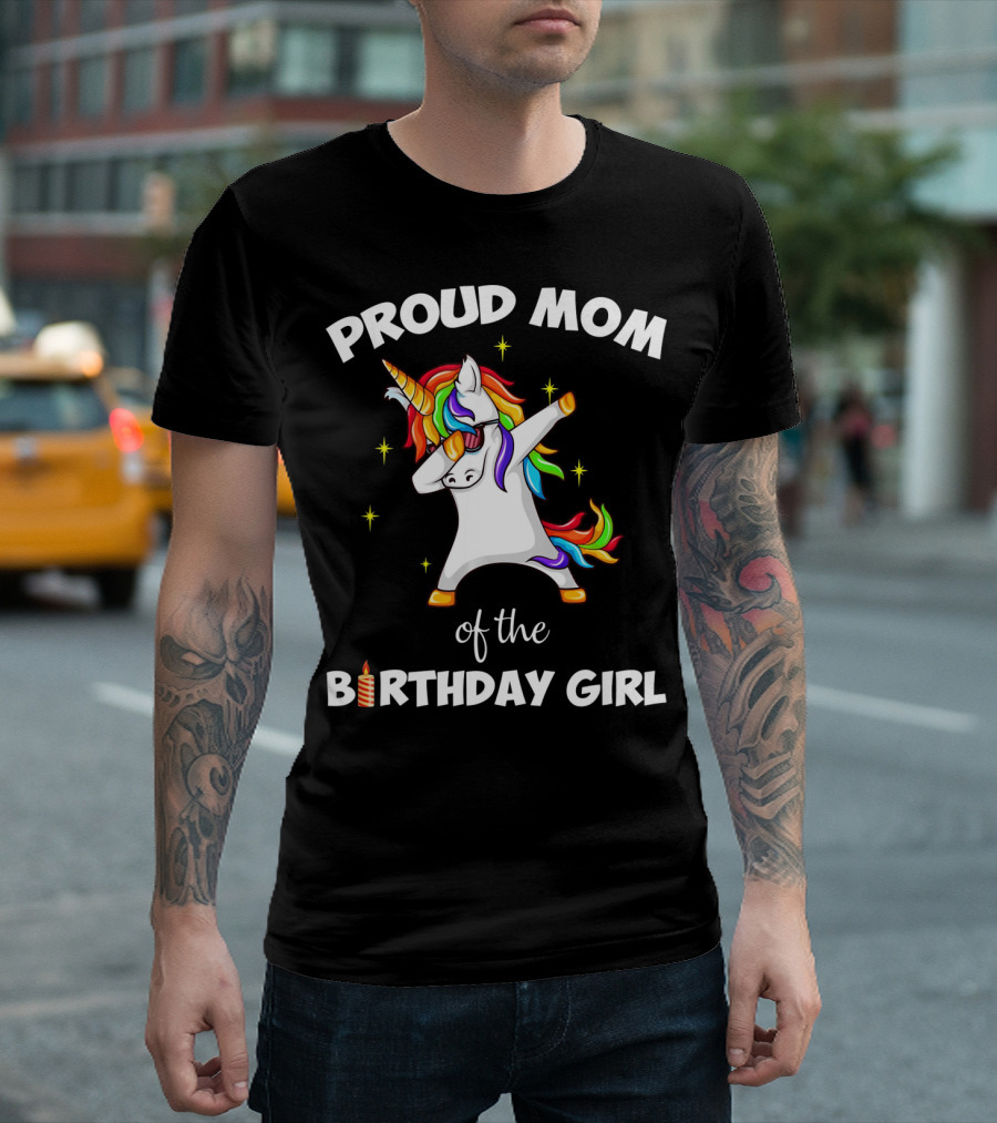 Proud Mom of the Birthday Girl Unicorn Dabbing Party T-Shirt