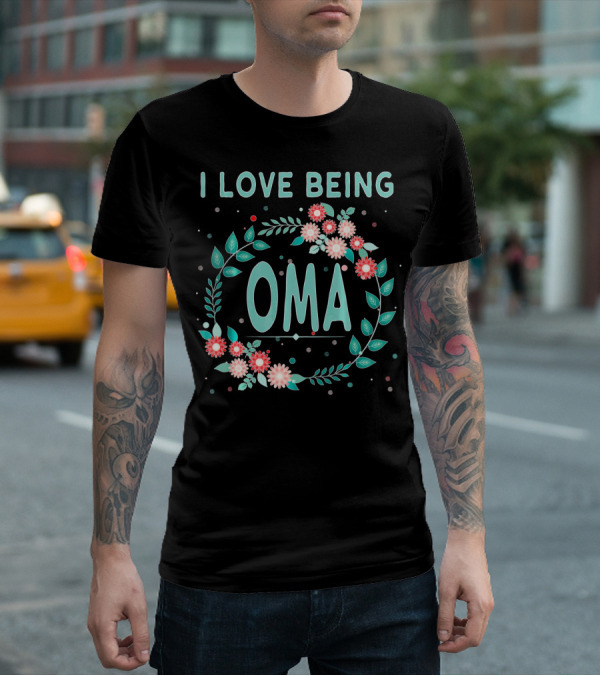 I Love Being OMA Floral T-Shirt