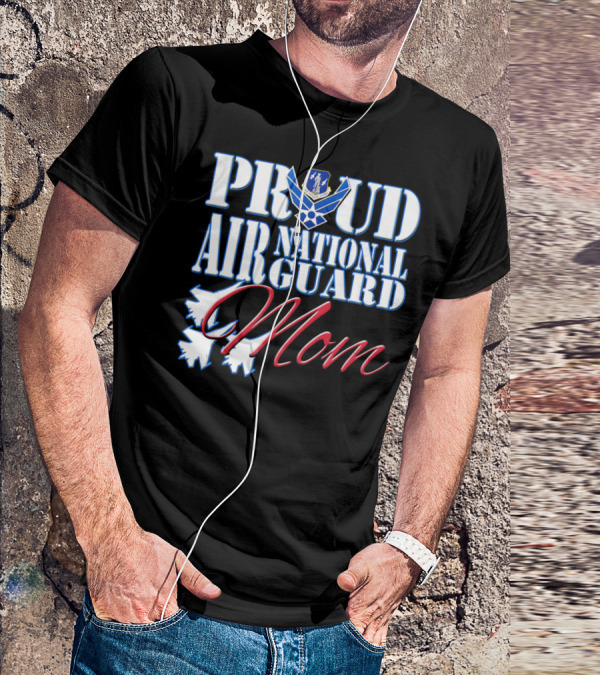 Proud Air National Guard Mom USAF Emblem With Jet T-Shirt