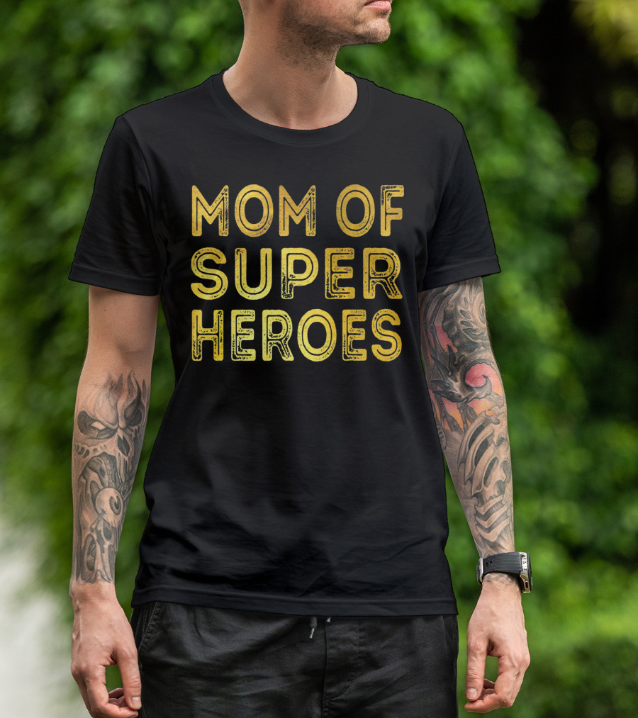 Mom Of Super Heroes Gold Text T-Shirt