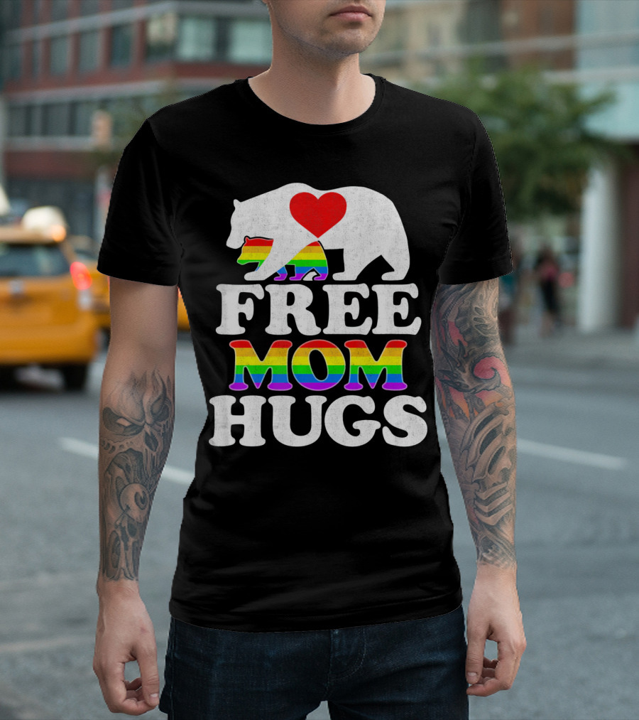 Free Mom Hugs Bear Heart Rainbow LGBT T-Shirt