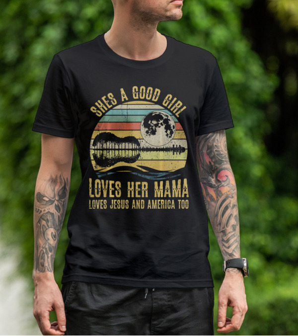 She's A Good Girl Loves Her Mama Loves Jesus And America Too Retro Acoustic Guitar Moon T-Shirt