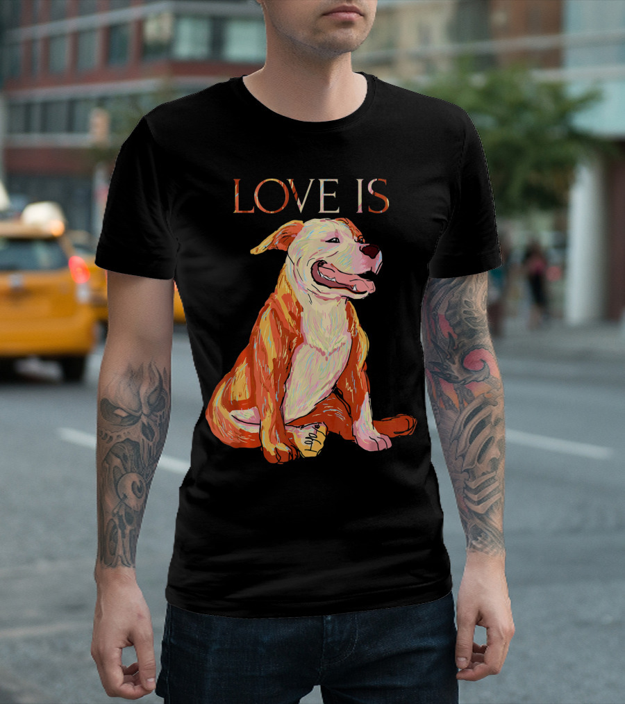 LOVE IS Pitbull Dog Cute T-Shirt