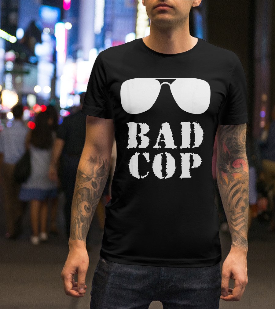 Bad Cop Funny Father And Son Matching Sunglasses T-Shirt