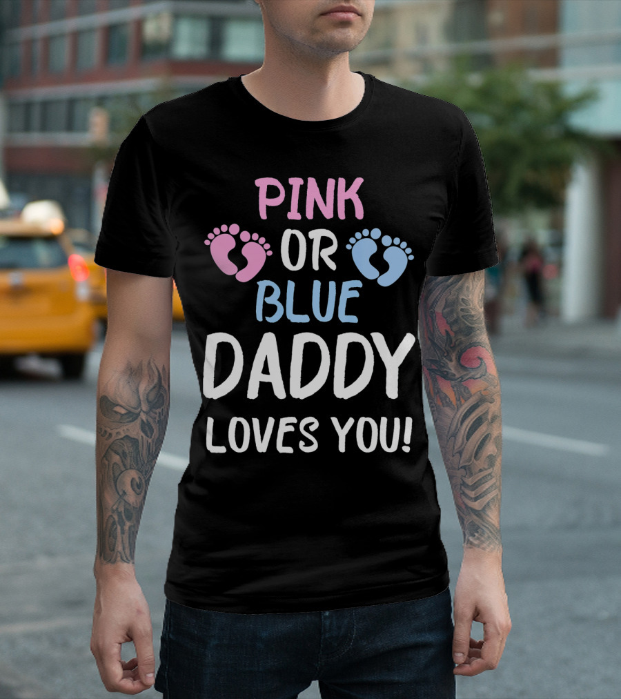 Pink or Blue Daddy Loves You Gender Reveal Footprints T-Shirt