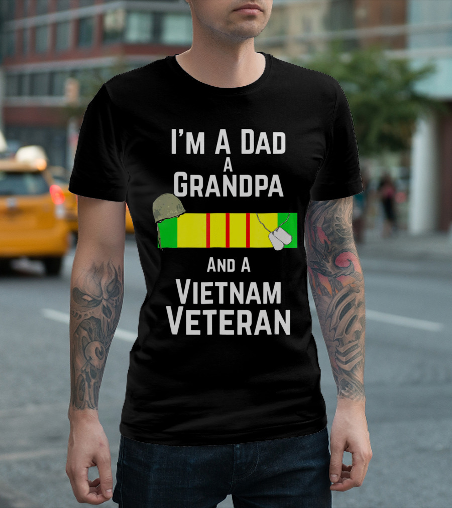 I'm A Dad A Grandpa And A Vietnam Veteran With Military Recognition Ribbon and Helmet T-Shirt