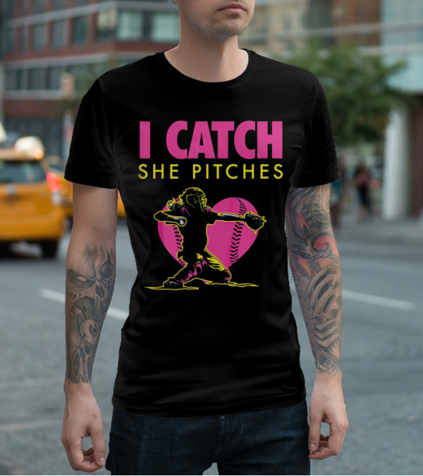 Softball Dad And Mom I Catch She Pitches T-Shirt