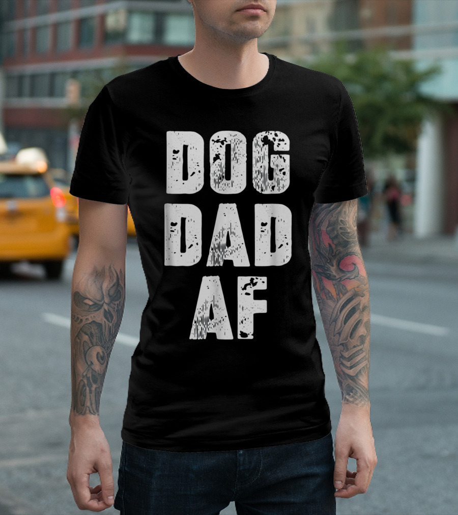 Mens Dog Dad AF Birthday Dad T-Shirt
