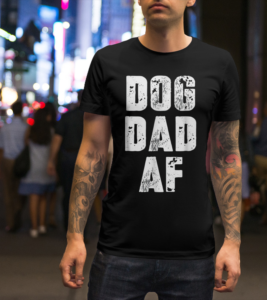Mens Dog Dad AF Birthday Dad T-Shirt