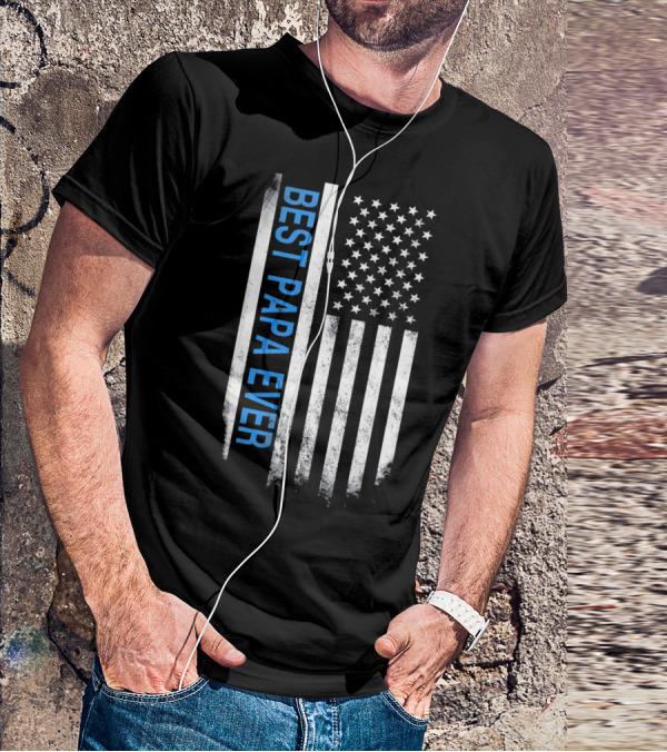 Best Papa Ever Thin Blue Line American Flag USA Flag T-Shirt