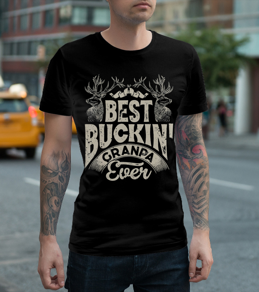 Best Buckin' Granpa Ever T-Shirt