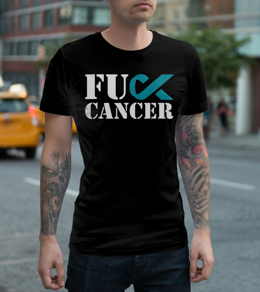 Fck Cancer Teal Ribbon Ovarian Cancer Awareness T-Shirt