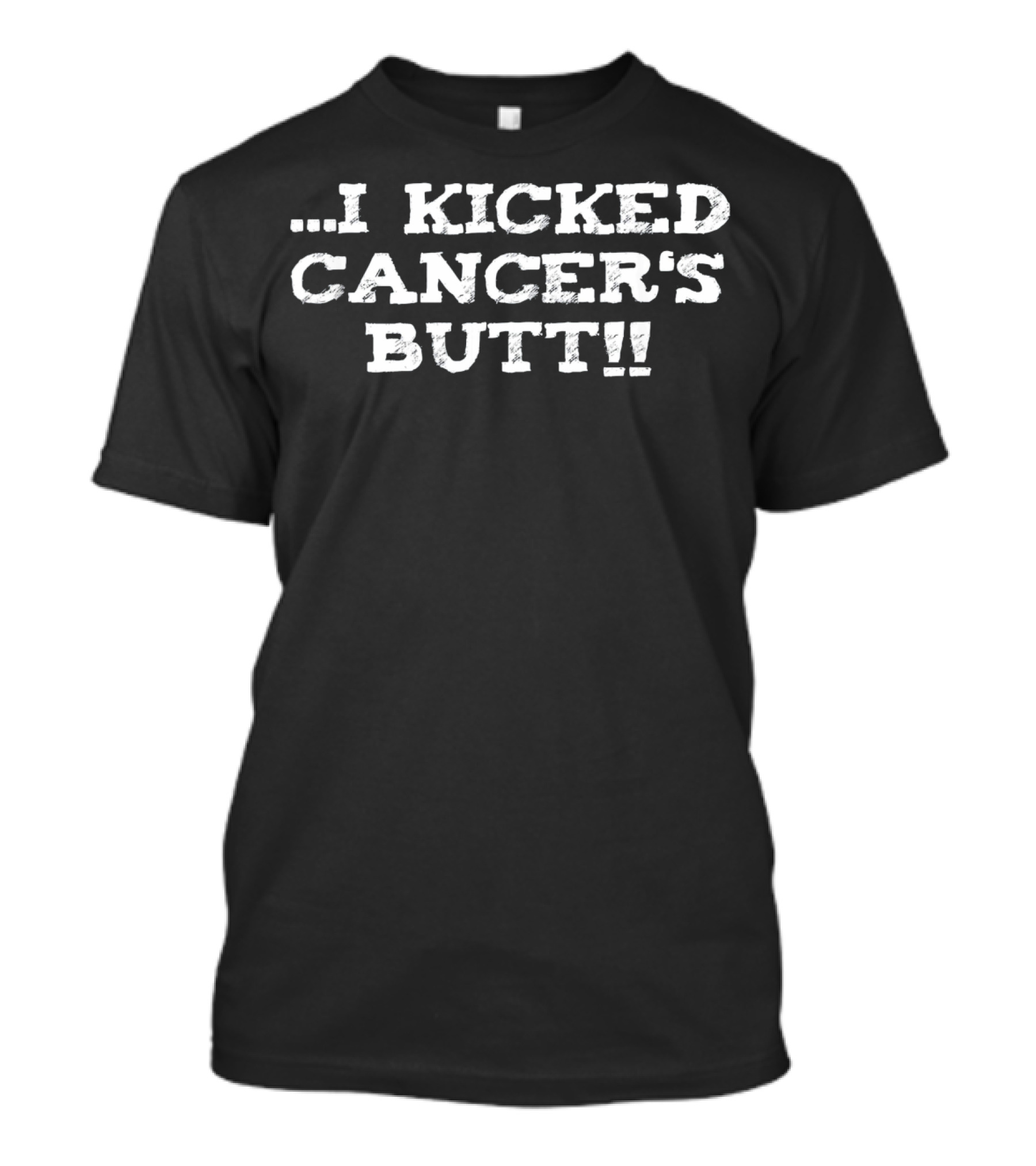 I Kicked Cancer's Butt Breast Cancer Survivor T-Shirt