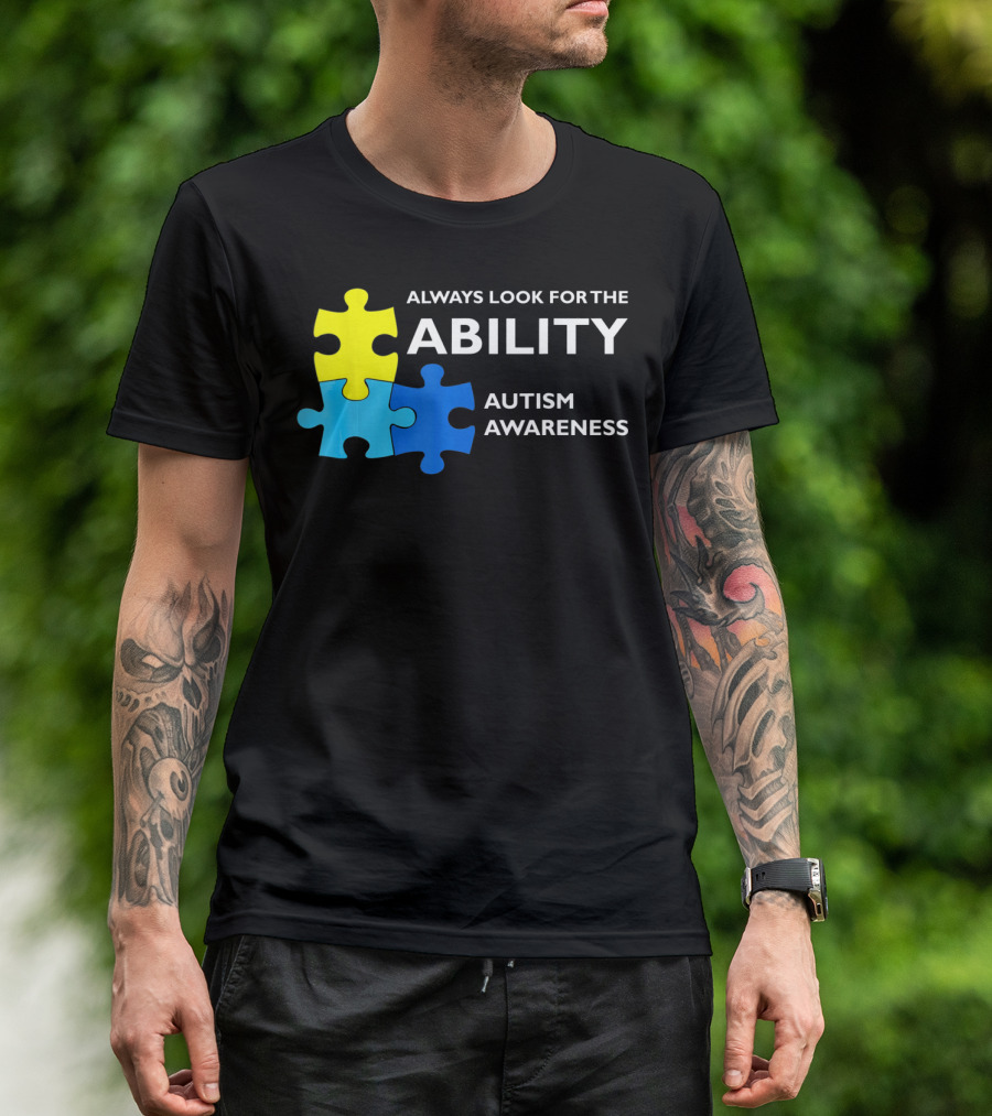 Always Look For The Ability Autism Awareness Puzzle Pieces T-Shirt