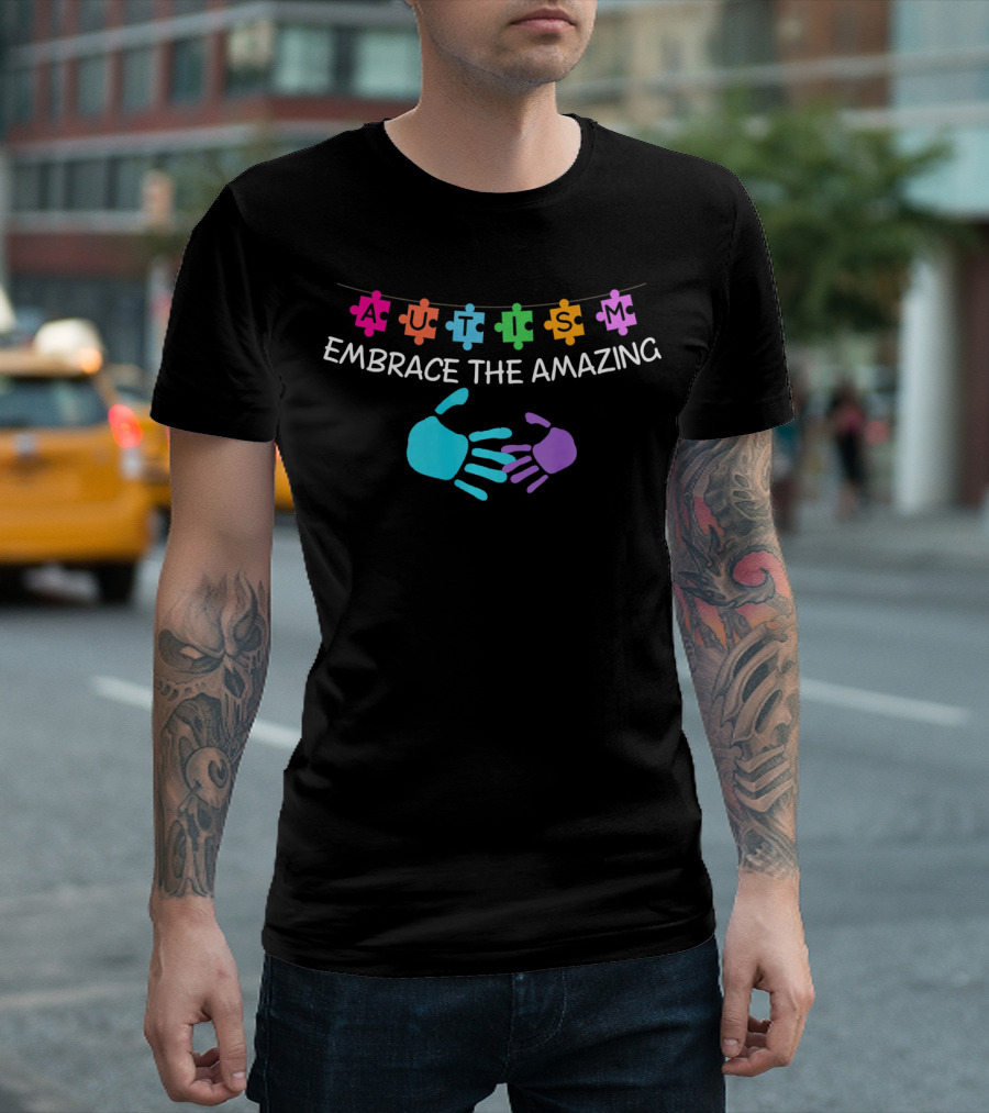 Autism Embrace the Amazing Puzzle Piece Hands T-Shirt