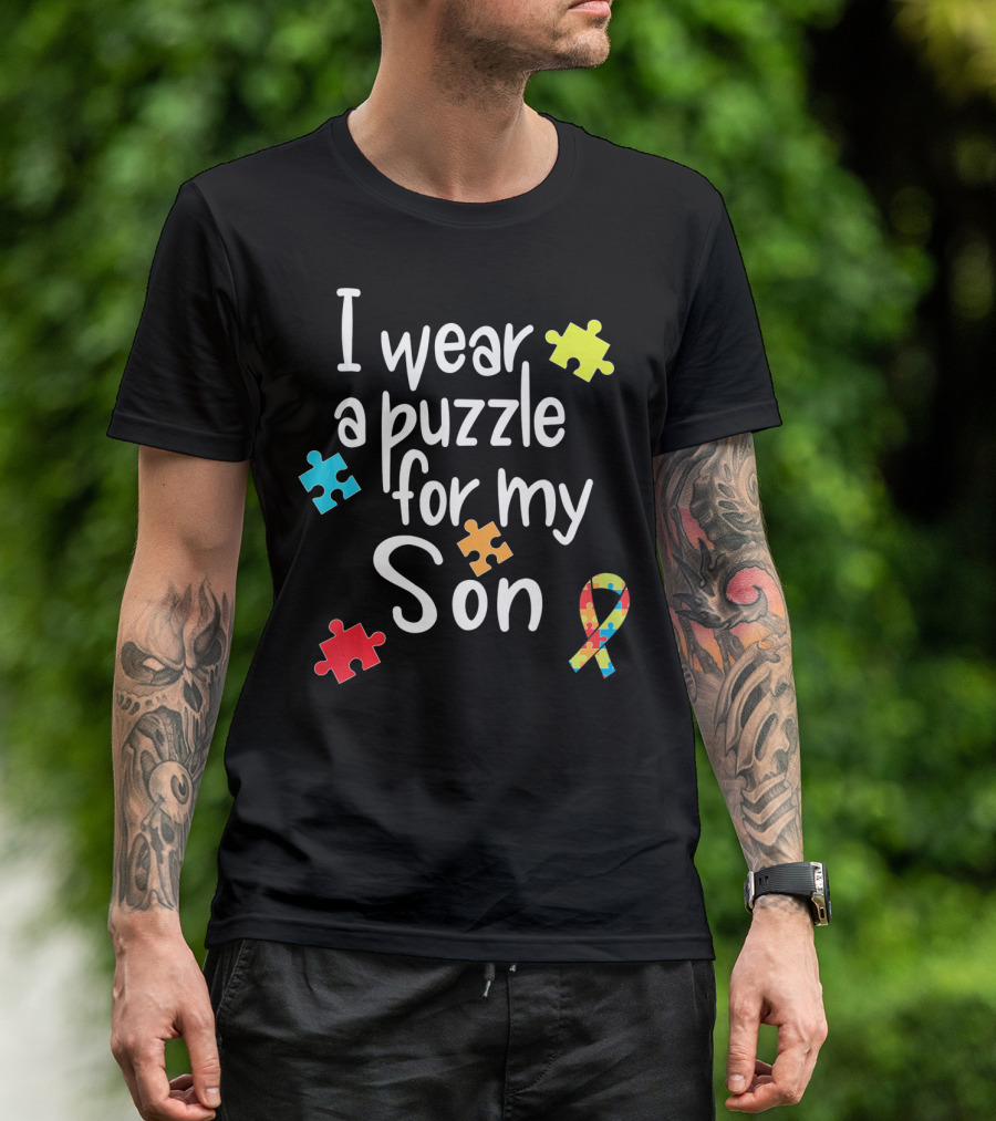 I Wear A Puzzle For My Son Autism Awareness Ribbon And Puzzle Pieces T-Shirt