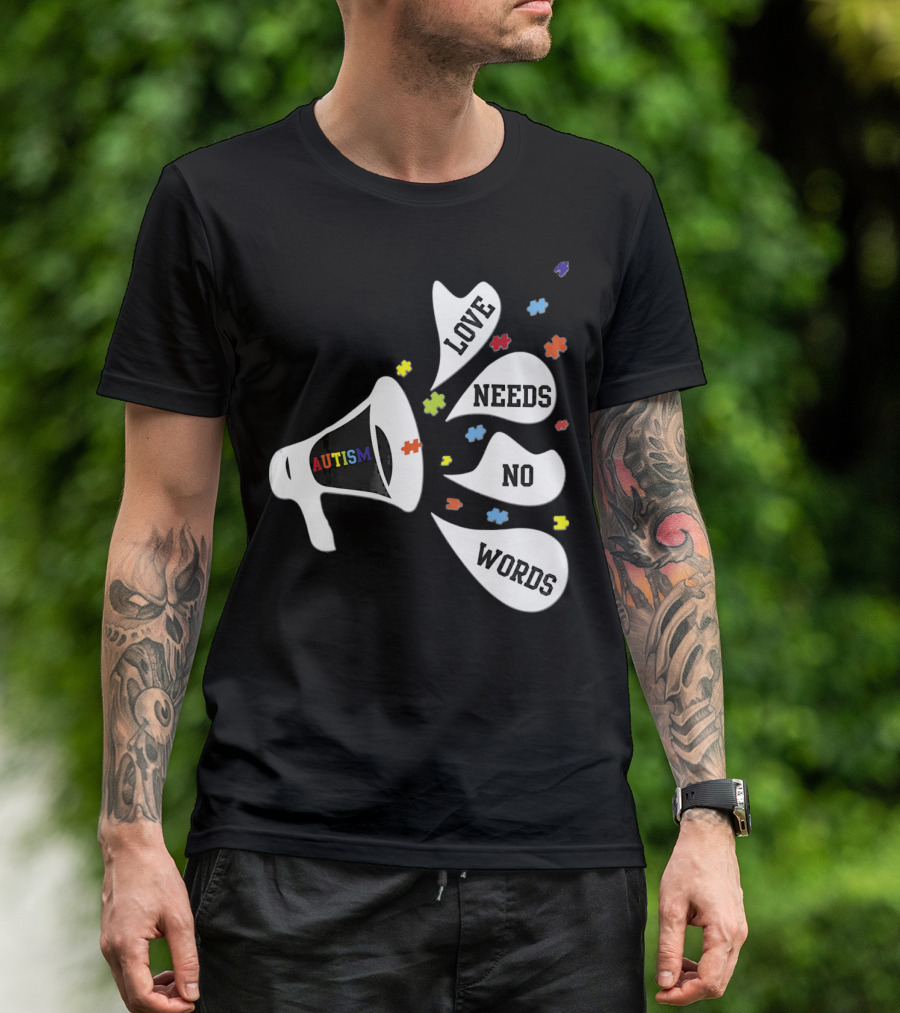 Autism Love Needs No Words Awareness Puzzle Pieces Megaphone T-Shirt