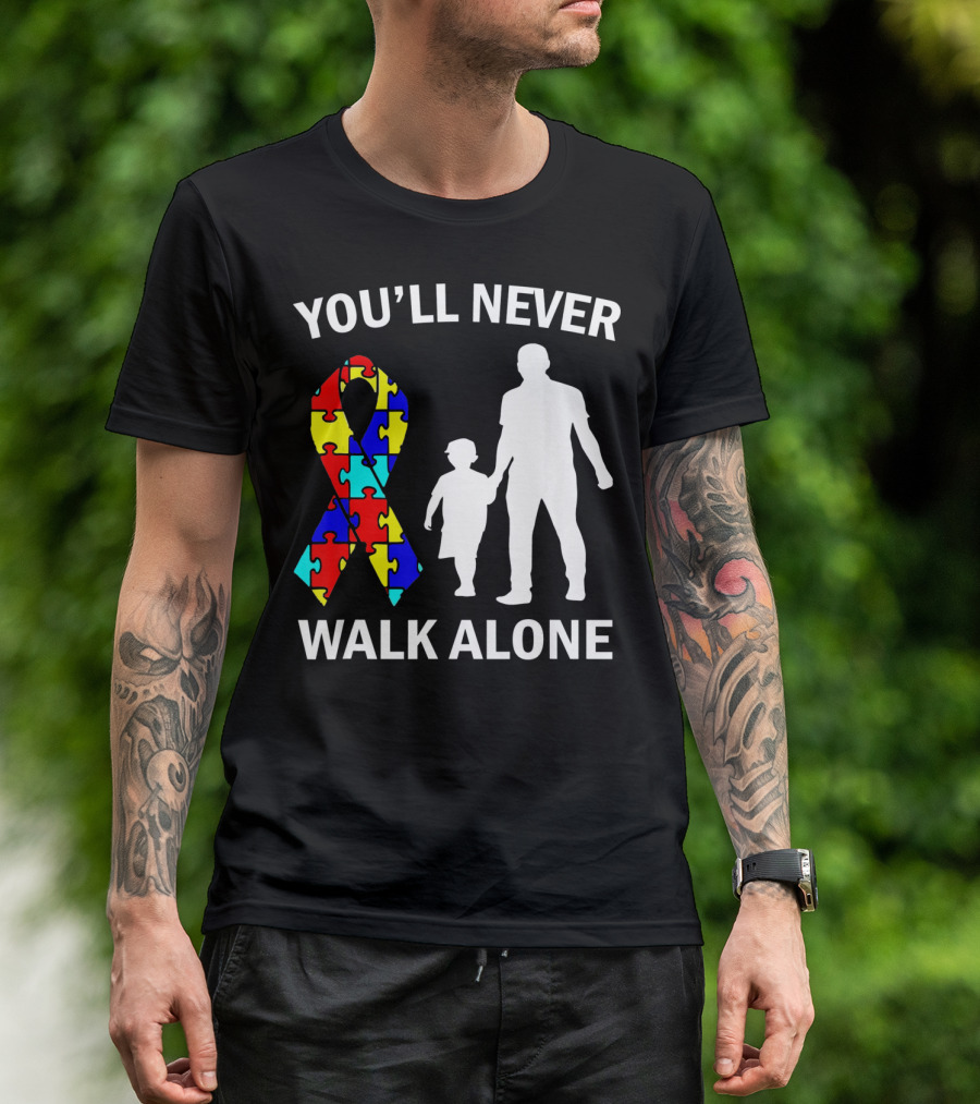 You'll Never Walk Alone Autism Dad And Son Puzzle T-Shirt