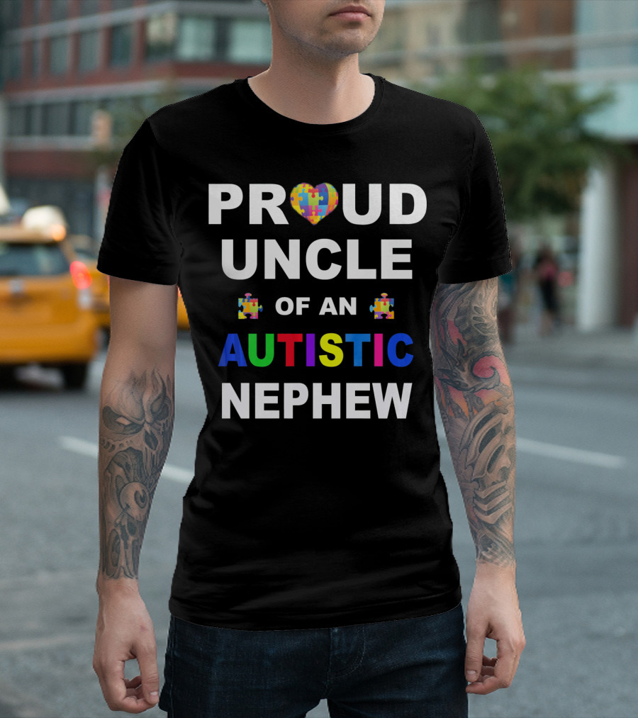 Proud Uncle of an Autistic Nephew with Heart and Puzzle Pieces T-Shirt