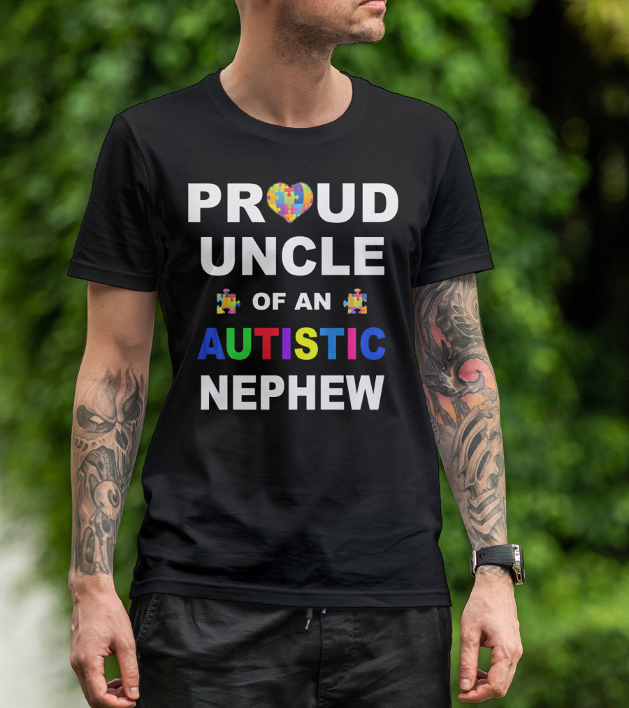 Proud Uncle Of An Autistic Nephew With Heart And Puzzle Pieces T-Shirt