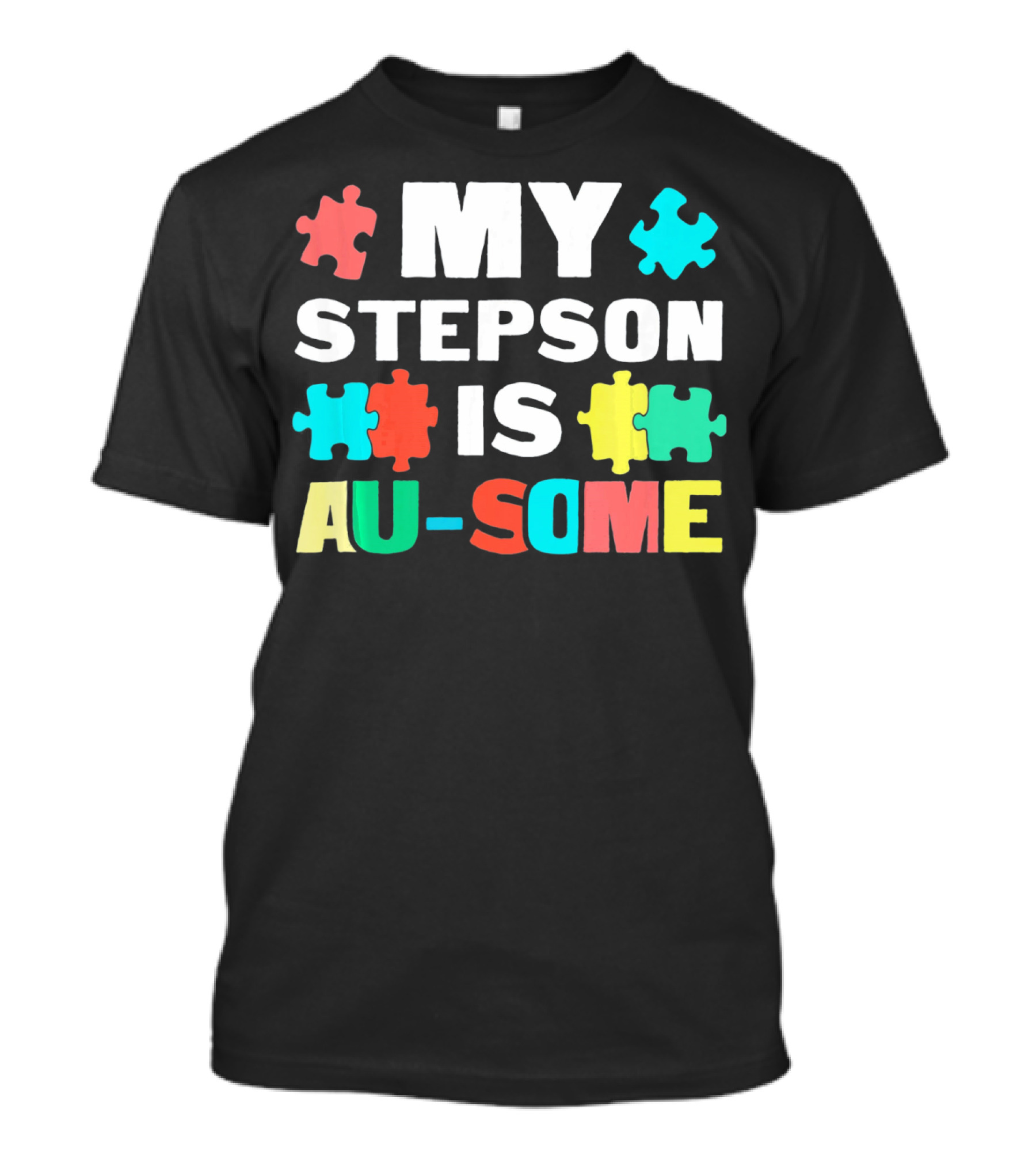 My Stepson Is Au-Some With Autism Puzzle Pieces T-Shirt