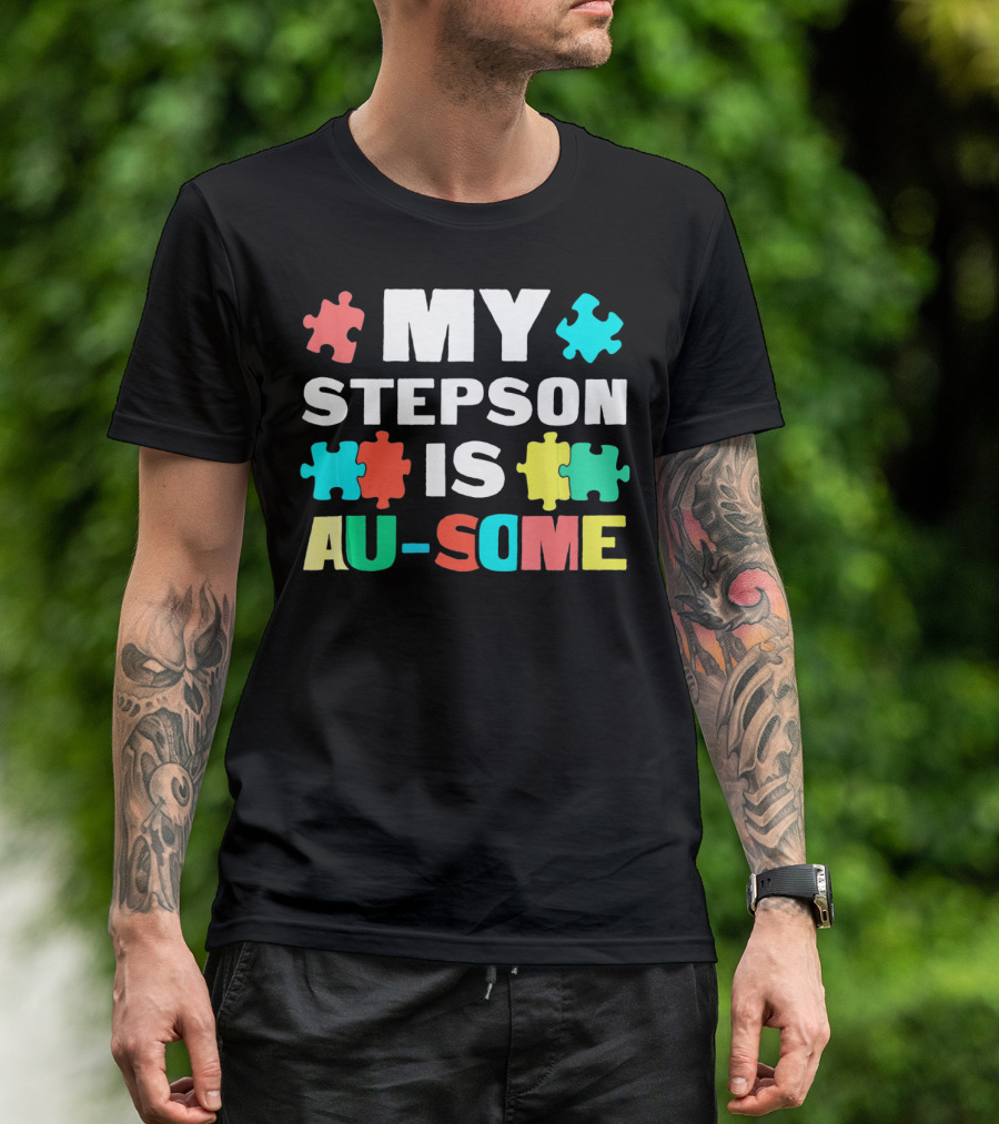 My Stepson Is Au-Some With Autism Puzzle Pieces T-Shirt