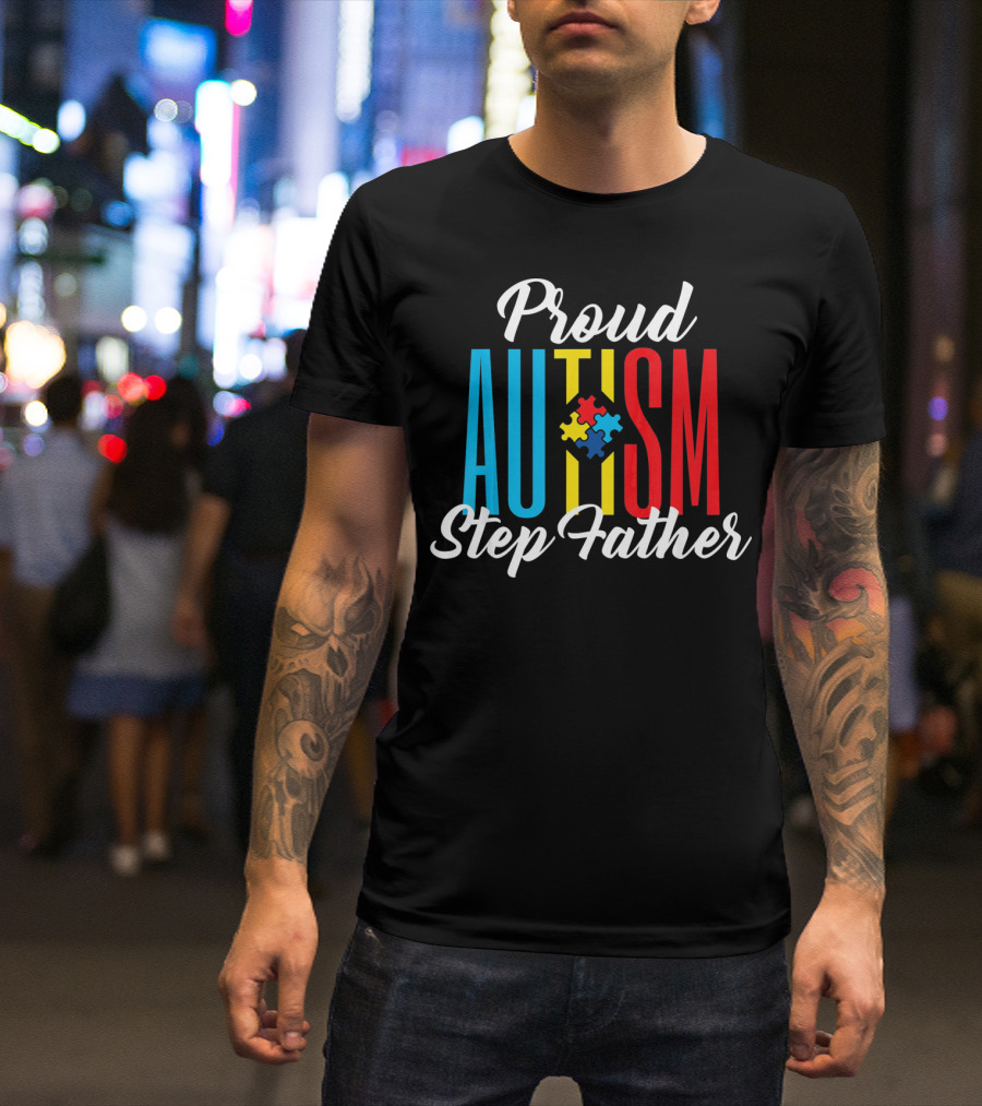Proud Autism Step Father Puzzle Awareness Support T-Shirt