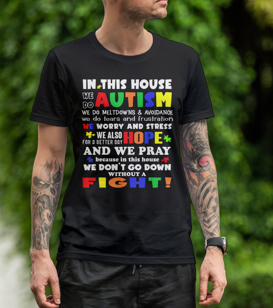 In This House We Do Autism Hope And Fight T-Shirt
