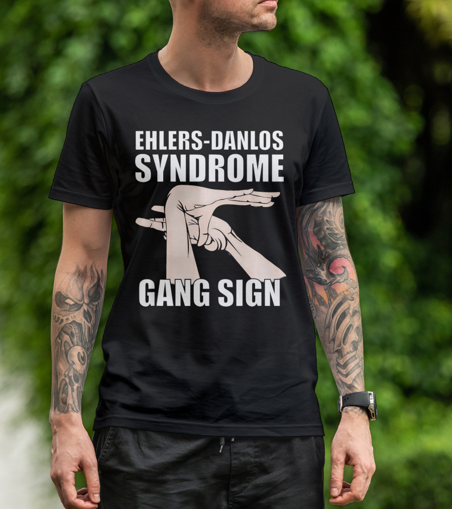 Ehlers-Danlos Syndrome Gang Sign Awareness T-Shirt