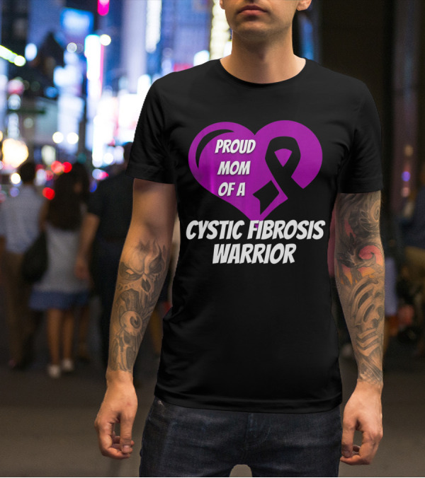 Proud Mom Of A Cystic Fibrosis Warrior Purple Ribbon Heart T-Shirt