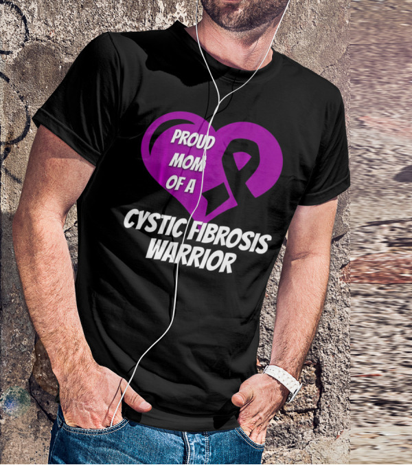Proud Mom Of A Cystic Fibrosis Warrior Purple Ribbon Heart T-Shirt