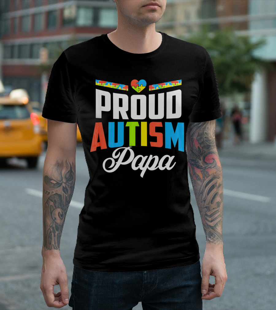 Proud Autism Papa Puzzle Heart Awareness Support T-Shirt