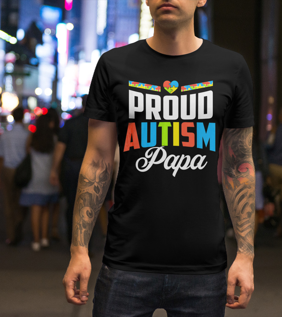 Proud Autism Papa Puzzle Heart Awareness Support T-Shirt