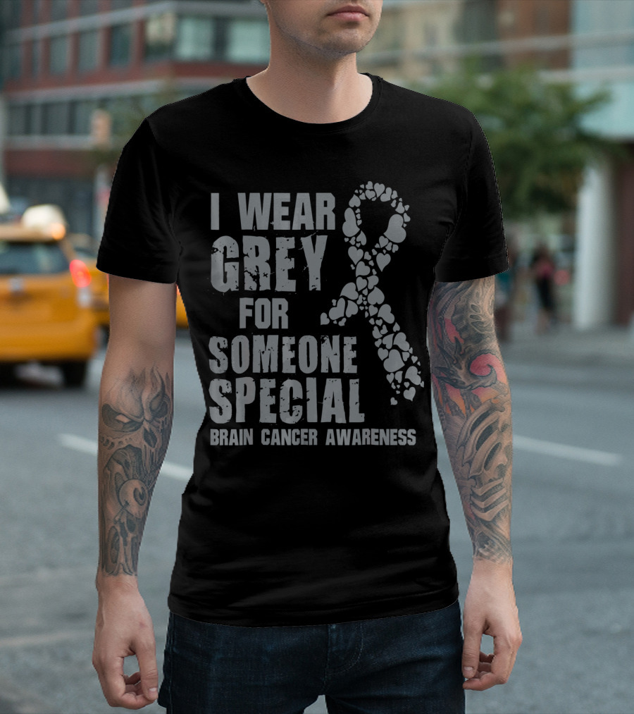 I Wear Grey For Someone Special Brain Cancer Awareness Ribbon Hearts T-Shirt