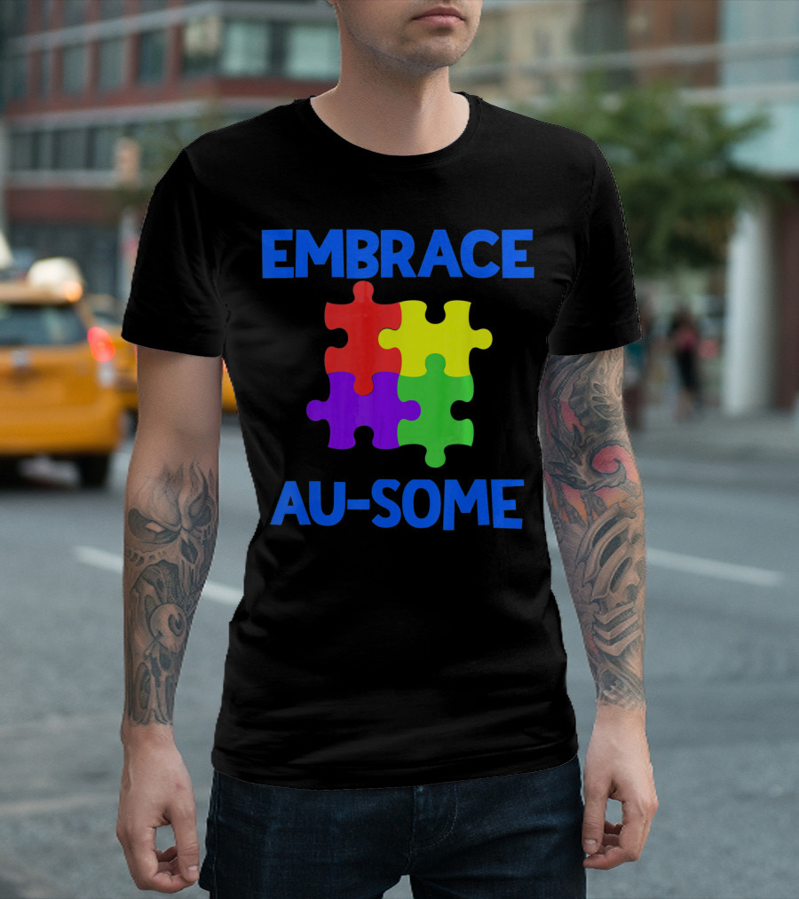 Embrace Au-some Autism Awareness Puzzle Piece T-Shirt