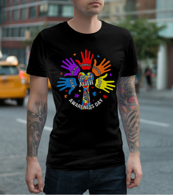 For My Aunt Autism Awareness Day Hope Strength Courage Support Love T-Shirt