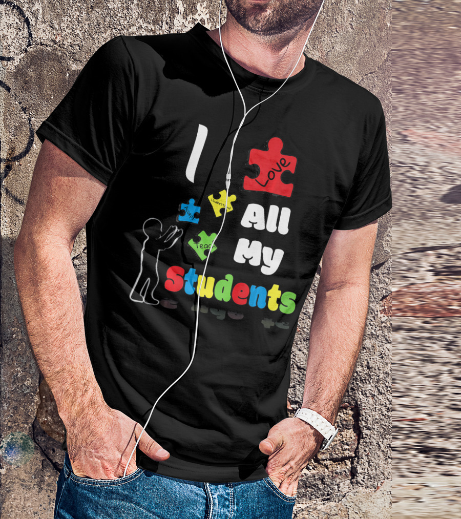 I Love All My Students Autism Awareness Puzzle T-Shirt