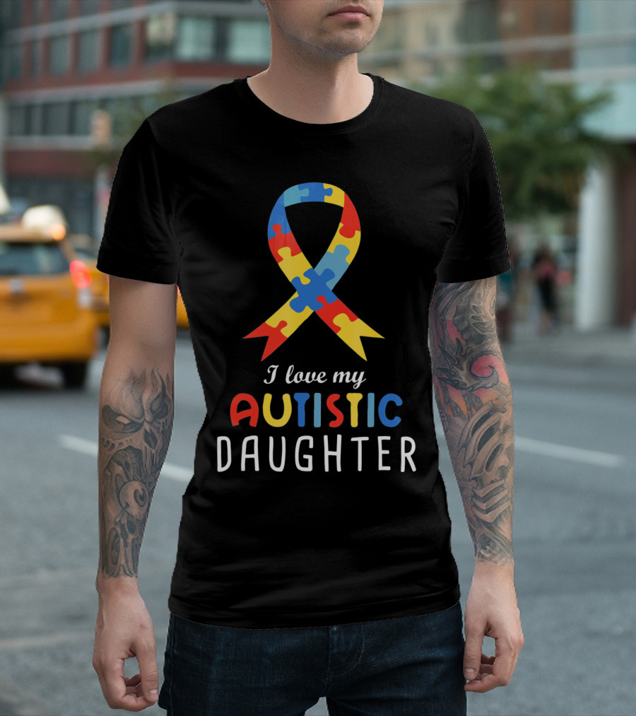 I Love My Autistic Daughter Autism Awareness Puzzle T-Shirt