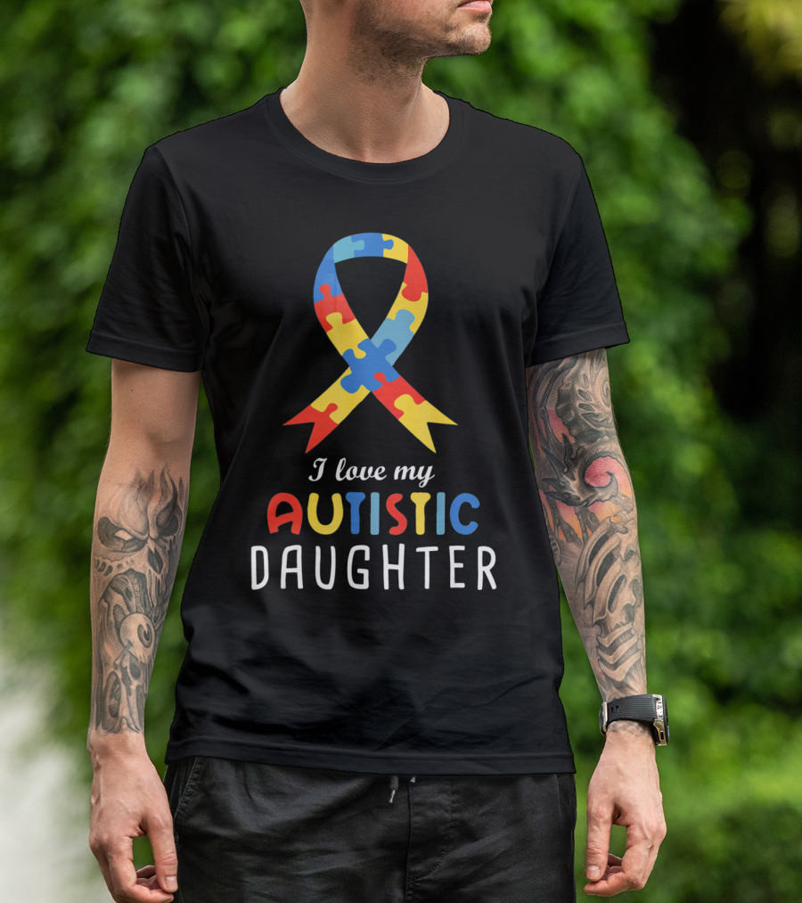 I Love My Autistic Daughter Autism Awareness Puzzle T-Shirt