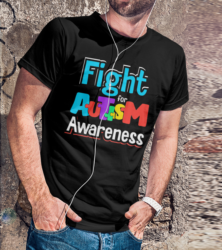 Fight For Autism Awareness T-Shirt