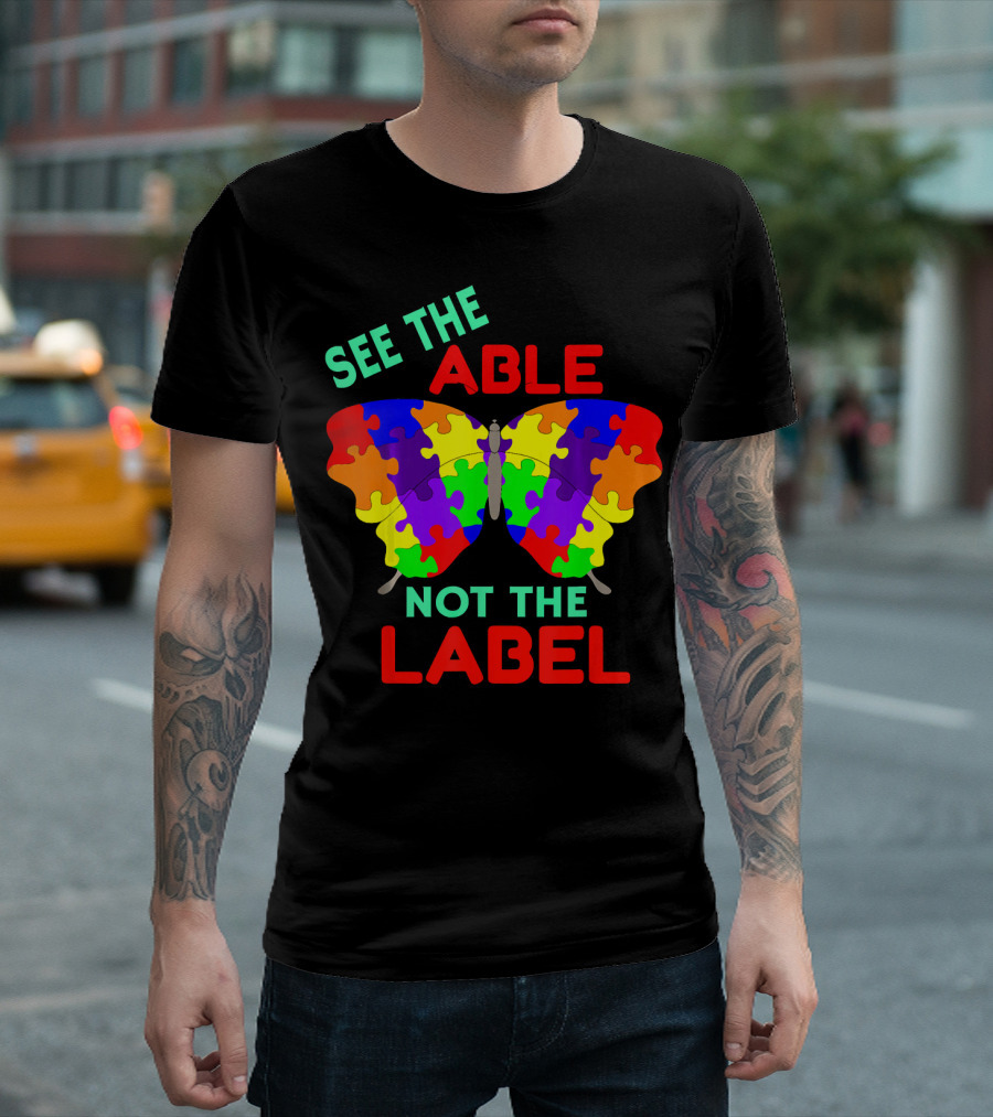 See The Able Not The Label Autism Puzzle Butterfly T-Shirt