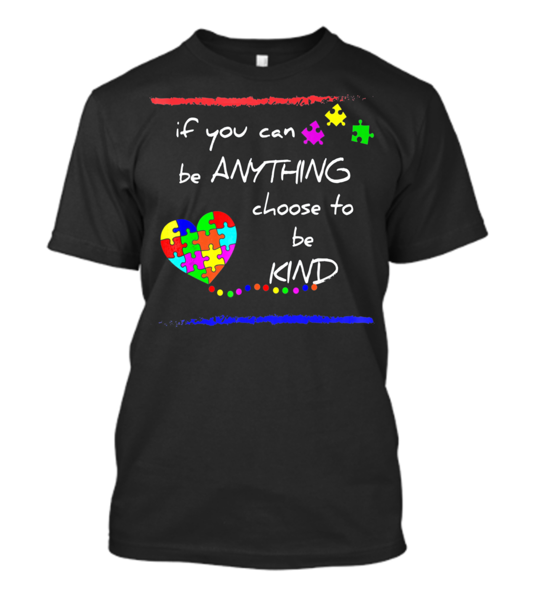 If You Can Be Anything Choose To Be Kind Autism Awareness T-Shirt