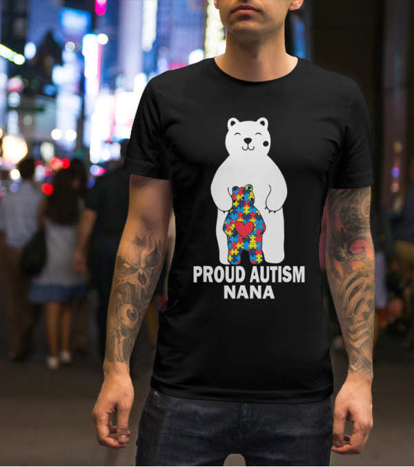 Proud Autism Nana Bear With Colorful Puzzle Pieces And Heart T-Shirt