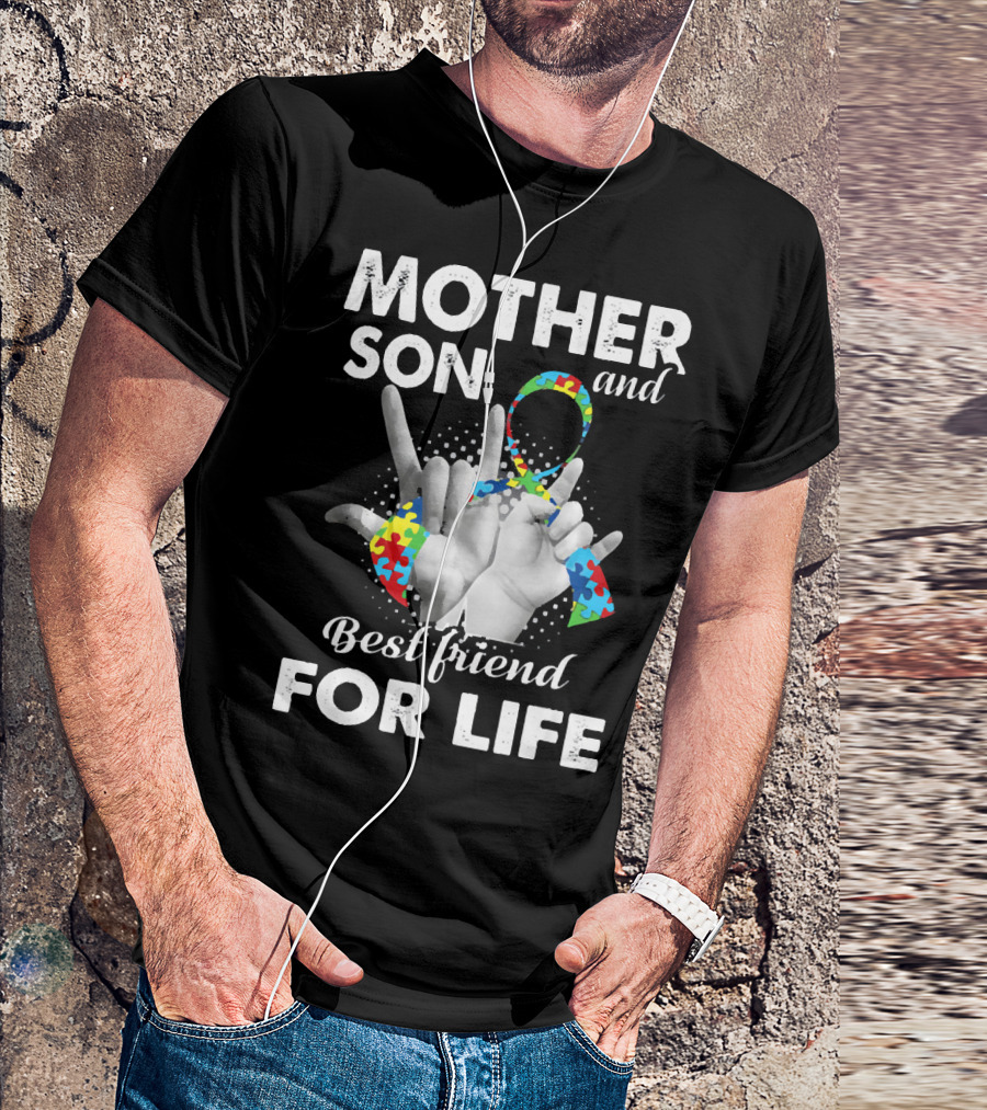 Mother Son And Best Friend For Life Autism Awareness T-Shirt