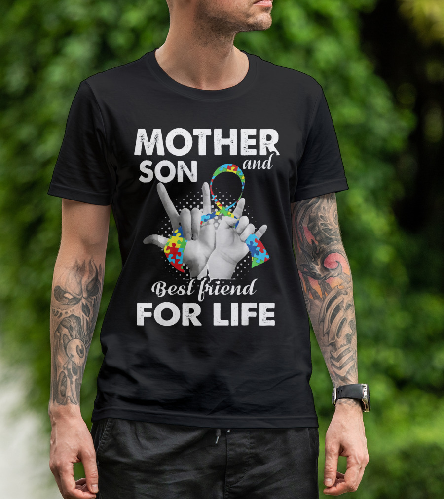 Mother Son And Best Friend For Life Autism Awareness T-Shirt