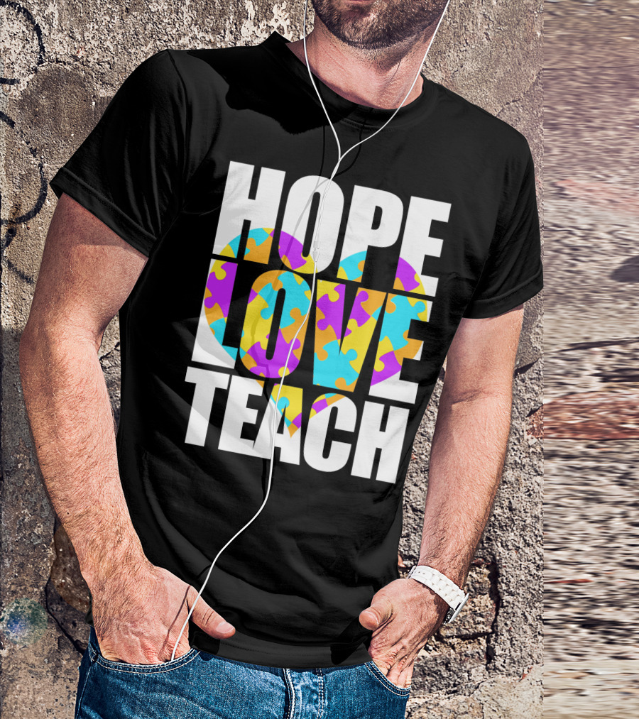 Hope Love Teach Cute Autism Awareness Puzzle Heart T-Shirt